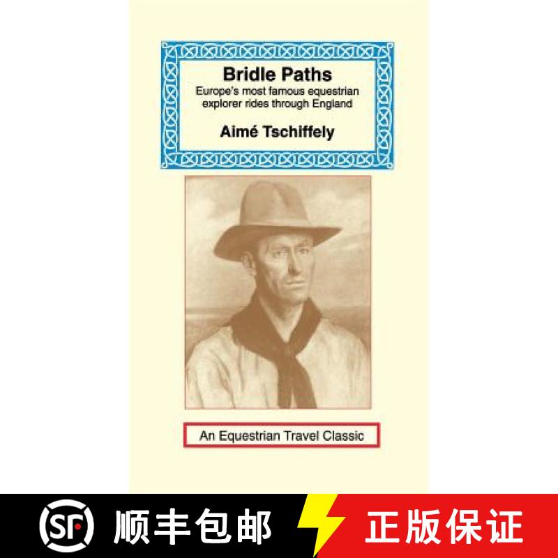【2-3周达】Bridle Paths: Europe's Most Famous Equestrian Explorer Rides Through England [9781590483749]