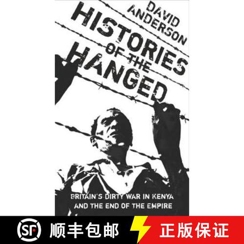 【3-4周达】Histories of the Hanged: Britain's Dirty War in Kenya and the End of Empire [9780753819029]