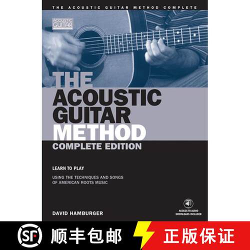 【3-4周达】The Acoustic Guitar Method - Complete Edition: Learn to Play Using the Techniques & Songs ... [9781890490553]