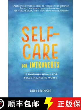 预订 Self-Care for Introverts: 17 Soothing Rituals for Peace in a Hectic World [9781732035034]