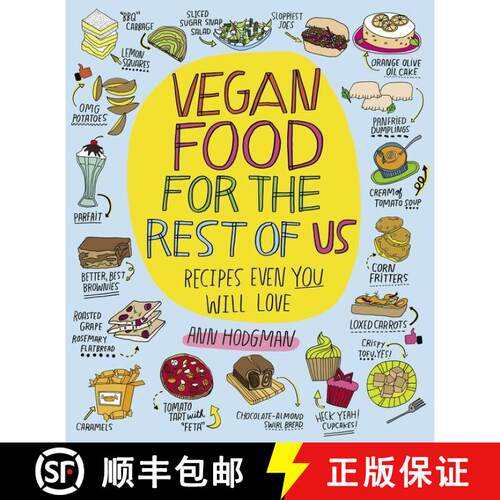 【3-4周达】Vegan Food For The Rest Of Us: Recipes Even You Will Love [9780544324497]
