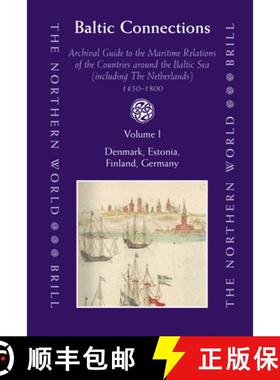 预订 Baltic Connections (3 Vols.): Archival Guide to the Maritime Relations of the Countries Around t... [9789004164291]