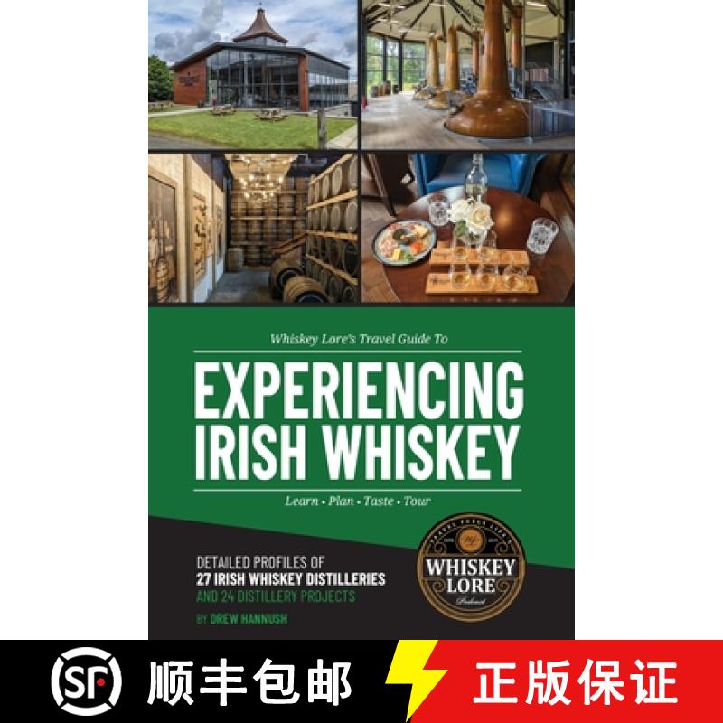 【3-4周达】Whiskey Lore's Travel Guide to Experiencing Irish Whiskey: Learn, Plan, Taste, Tour [9781734865134]图片