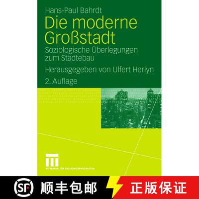 【3-4周达】Die Moderne Grossstadt: Soziologische UEberlegungen Zum Stadtebau (2. Aufl. 2006) [9783531149851]