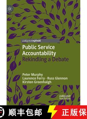 【3-4周达】Public Service Accountability : Rekindling a Debate (Softcover reprint of the original 1st... [9783030066505]