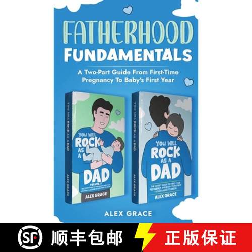 【3-4周达】Fatherhood Fundamentals: A Two-Part Guide from First-Time Pregnancy to Baby's First Year [9798990344693]