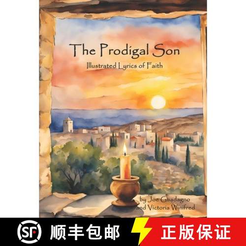 【3-4周达】The Prodigal Son: Illustrated Lyrics of Faith [9798986967592]