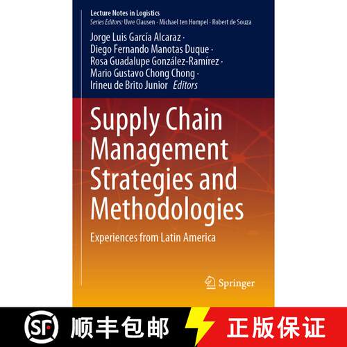 【3-4周达】Supply Chain Management Strategies and Methodologies: Experiences from Latin America [9783031320347]