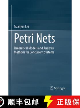 【3-4周达】Petri Nets : Theoretical Models and Analysis Methods for Concurrent Systems [9789811963117]