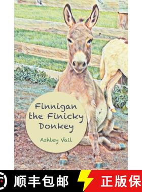预订 Finnigan the Finicky Donkey [9781639885350]