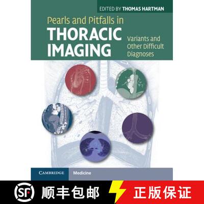 【3-4周达】Pearls and Pitfalls in Thoracic Imaging: Variants and Other Difficult Diagnoses [9780521119078]