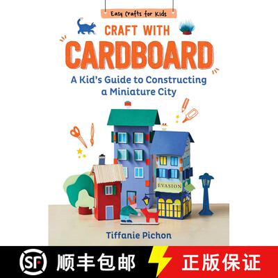 【3-4周达】Craft with Cardboard: A Kid's Guide to Constructing a Miniature City [9781510779747]