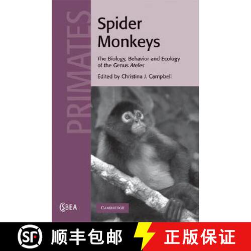 预订 精装 Spider Monkeys: Behavior, Ecology and Evolution of the Genus Ateles - Spider Monkeys: Behav... [9780521867504]