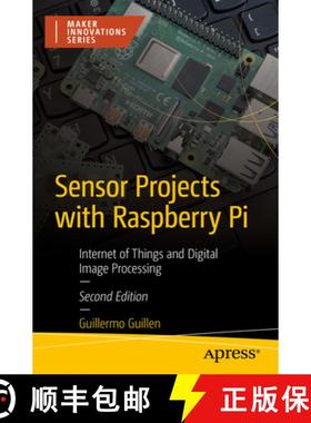 预订 Sensor Projects with Raspberry Pi : Internet of Things and Digital Image Processing [9798868804632]