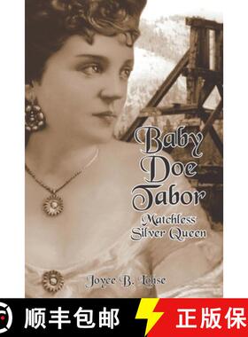 预订 Baby Doe Tabor: Matchless Silver Queen [9780865411074]