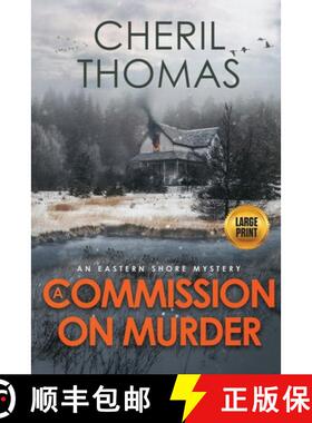 【3-4周达】A Commission on Murder - Large Print Edition: An Eastern Shore Mystery [9781733412155]
