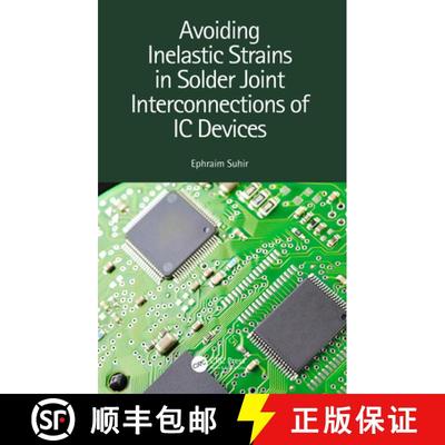 【3-4周达】Avoiding Inelastic Strains in Solder Joint Interconnections of IC Devices [9781138624733]