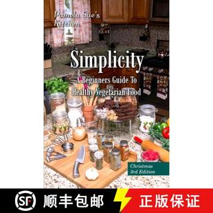 【3-4周达】Simplicity: A beginners guide to healthy vegetarian food [9781312591189]