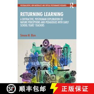 Learning Posthuman Returning and 9781032691480 Perceptions 4周达 Exploration Diffractive Pedagog... Nature