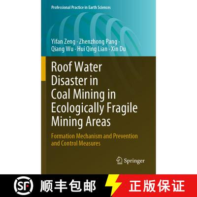【3-4周达】Roof Water Disaster in Coal Mining in Ecologically Fragile Mining Areas: Formation Mechani... [9783031331428]