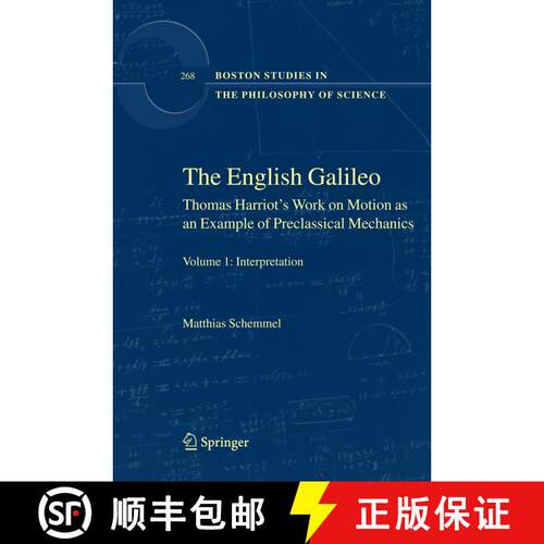 【3-4周达】The English Galileo: Thomas Harriot's Work on Motion as an Example of Preclassical Mechanics [9781402054983]
