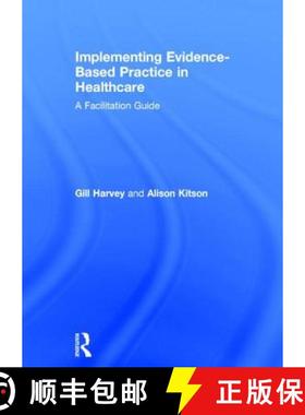 【3-4周达】Implementing Evidence-Based Practice in Healthcare: A Facilitation Guide [9780415821919]