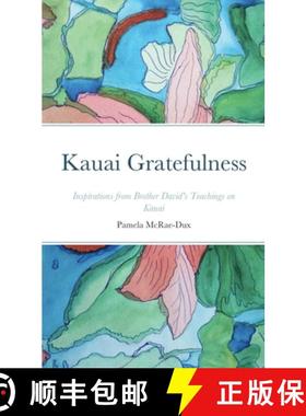 【3-4周达】Kauai Gratefulness: Inspirations from Brother David's Teachings on Kauai [9781716104794]