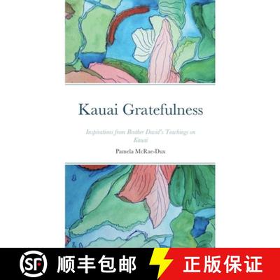 【3-4周达】Kauai Gratefulness: Inspirations from Brother David's Teachings on Kauai [9781716104794]