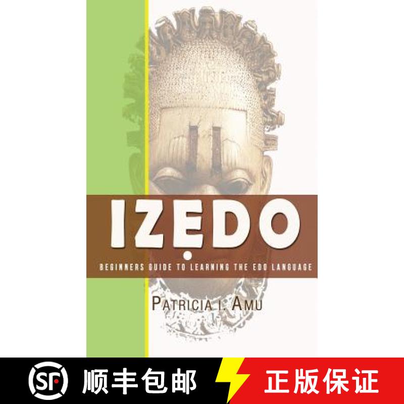 【3-4周达】Izedo: Beginners Guide To Learning The Edo Language [9780692331828]