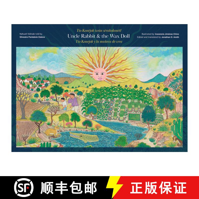 【3-4周达】Uncle Rabbit and the Wax Doll : English/Español/Nahuatl Edition [9781646053438]