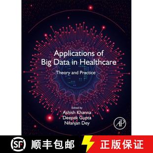【3-4周达】Applications of Big Data in Healthcare: Theory and Practice [9780128202036]