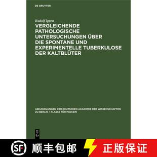 【3-4周达】精装 Vergleichende pathologische Untersuchungen über die Spontane und experimentelle Tube... [9783112648810]