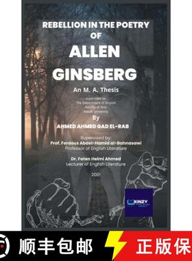 【3-4周达】Rebellion in the Poetry of Allen Ginsberg (1926 - 1997): An M. A. Thesis submitted to: The... [9784861510335]