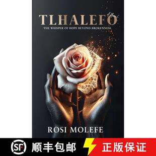 【3-4周达】TLHALEFO: The Whisper of Hope Beyond Brokenness [9780639853512]
