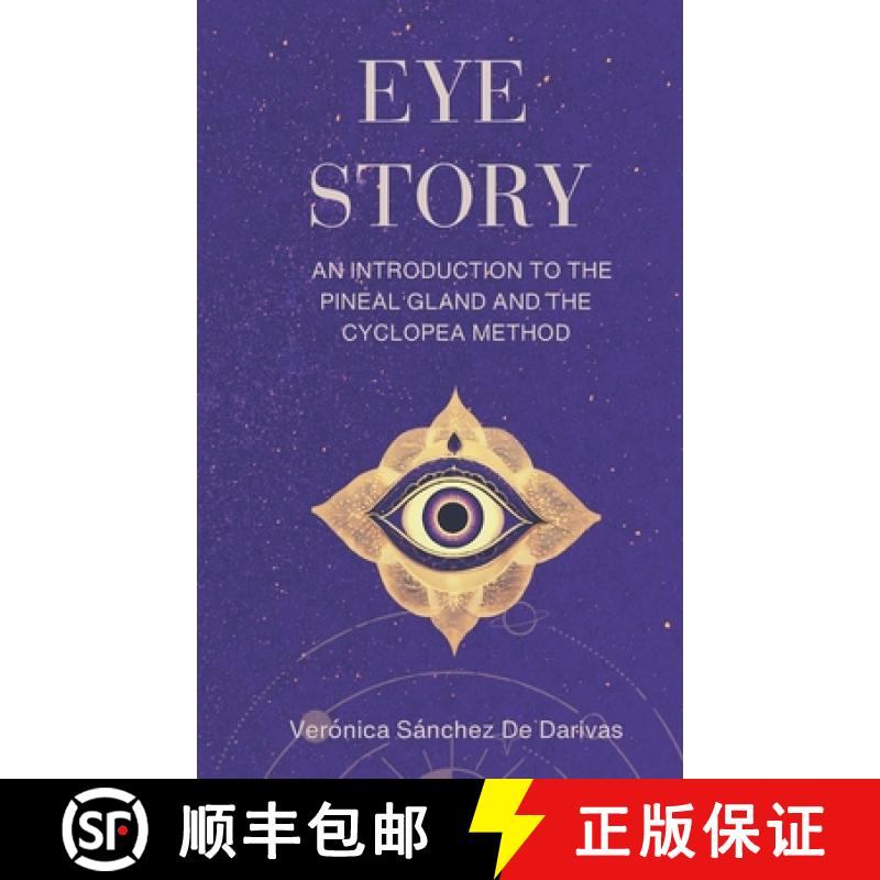 【3-4周达】Eye Story: An Introduction to the Pineal Gland and the Cyclopea Method [9780645560640]