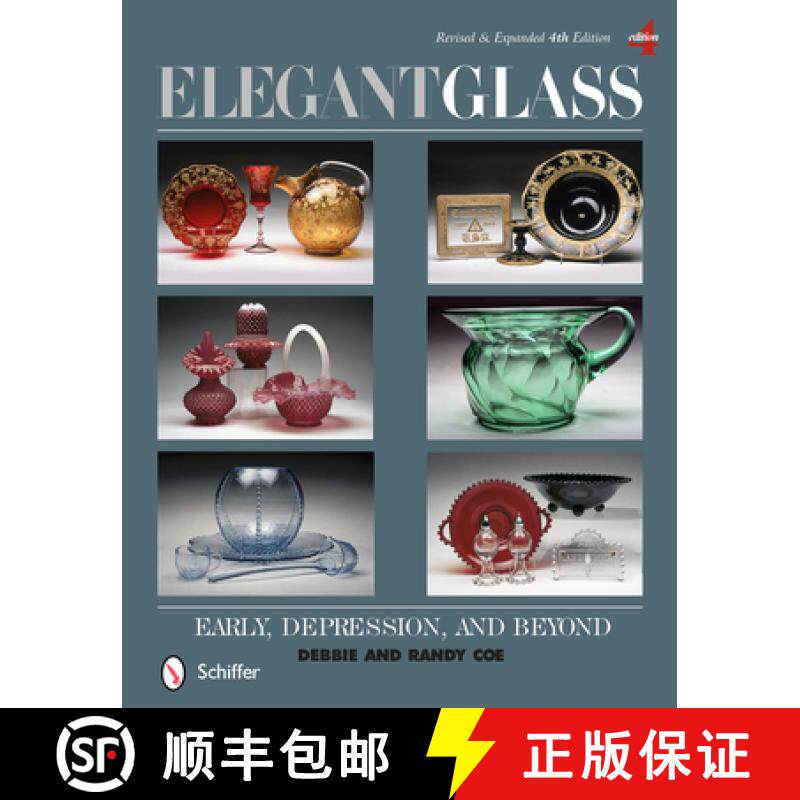 【3-4周达】精装 Elegant Glass: Early, Depression, and Beyond, Revised and Expanded 4th Edition: Early... [9780764345449]