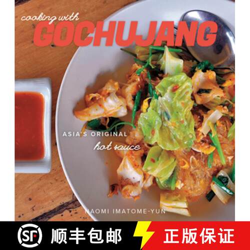 【3-4周达】Cooking with Gochujang – Asia`s Original Hot Sauce [9781581572520]