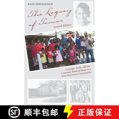 【3-4周达】The Legacy of Tamar – Courage, Faith, and the Common Road of Hope in a West Tennessee Com... [9781621902263]