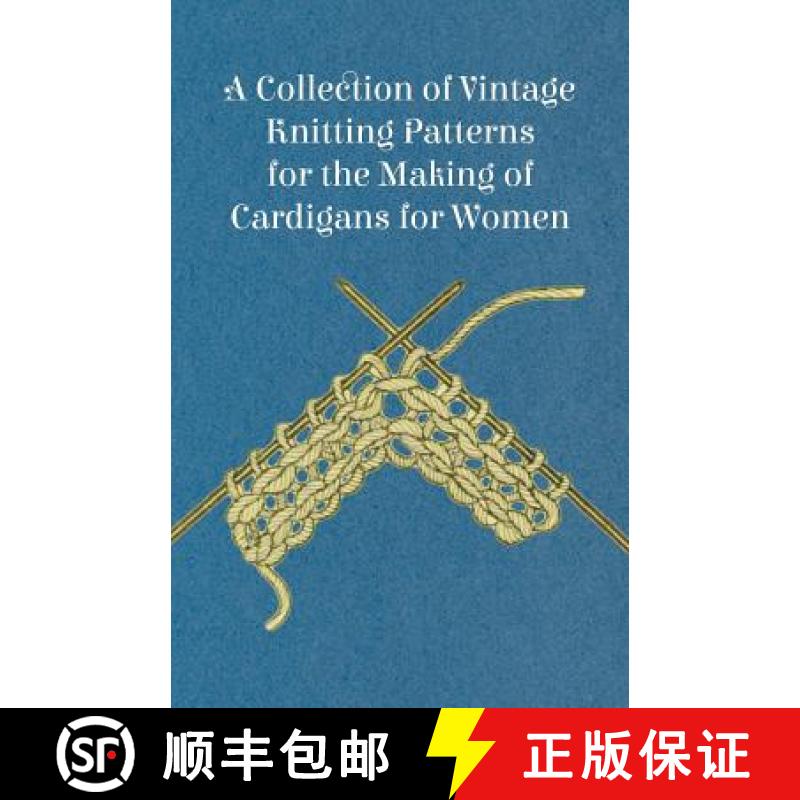 【2-3周达】A Collection of Vintage Knitting Patterns for the Making of Cardigans for Women [9781447451211]
