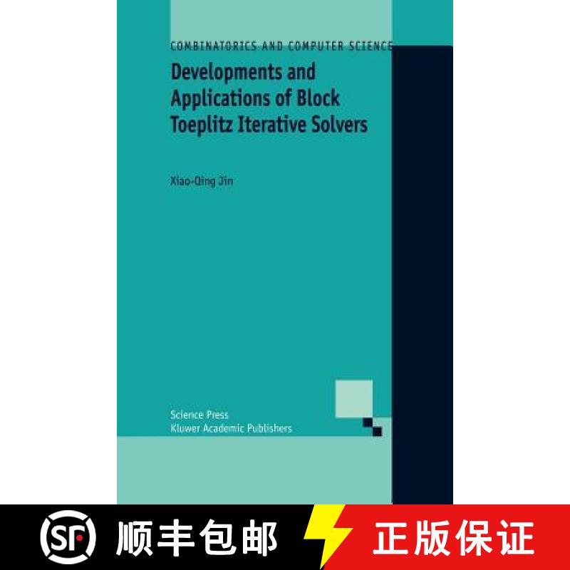 【3-4周达】Developments and Applications of Block Toeplitz Iterative Solvers [9789048161065]