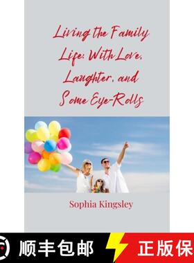 【3-4周达】Living the Family Life: With Love, Laughter, and Some Eye-Rolls [9783690859837]