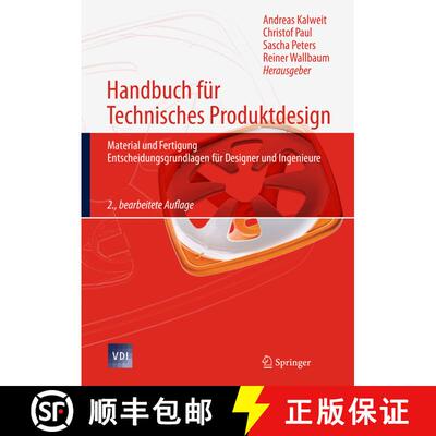 【3-4周达】Handbuch für Technisches Produktdesign: Material und Fertigung, Entscheidungsgrundlagen f... [9783642026416]