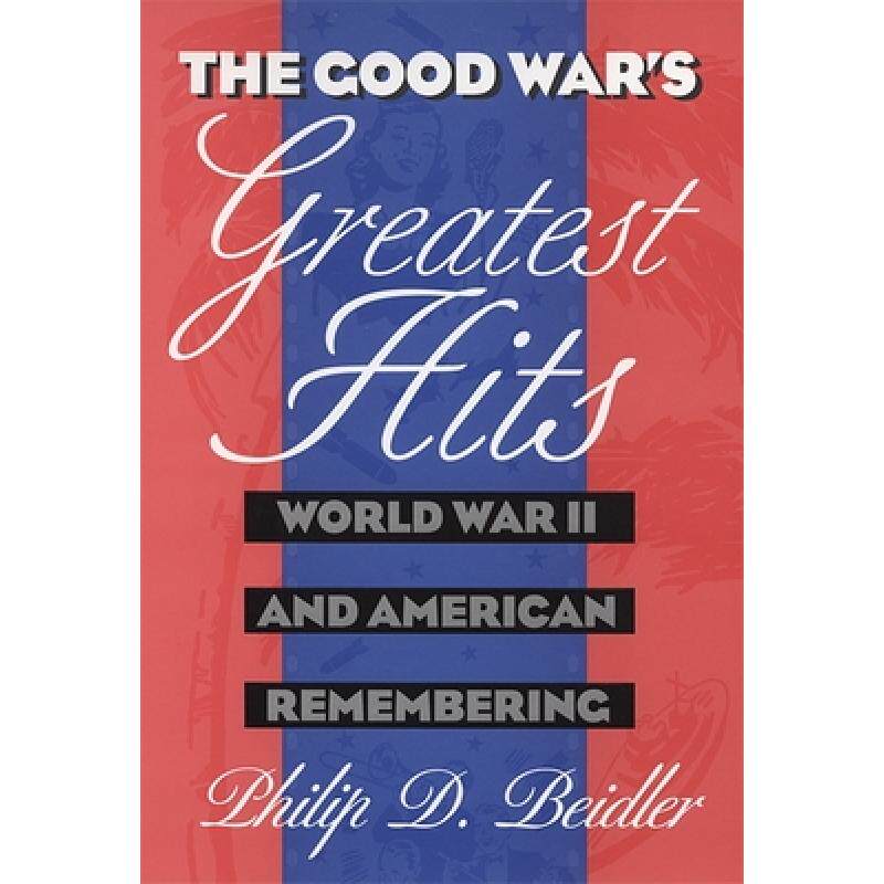 预订 the good wars greatest hits: world . [9780820320014]