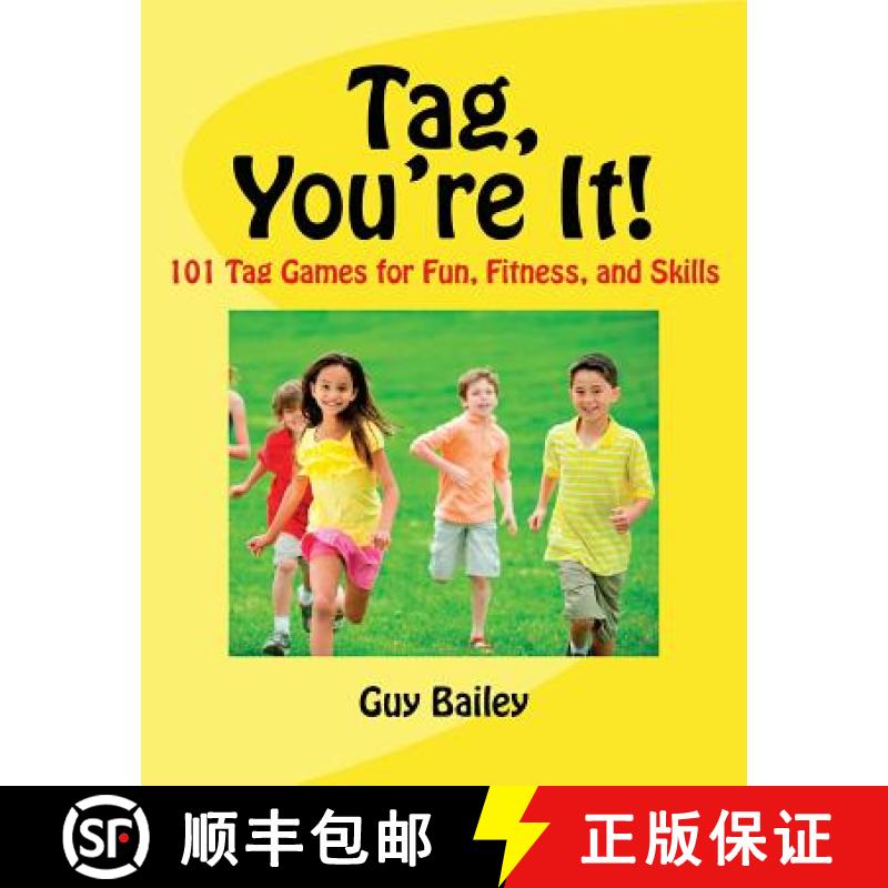 【3-4周达】Tag, You're It!: 101 Tag Games for Fun, Fitness, and Skills [9780966972795]