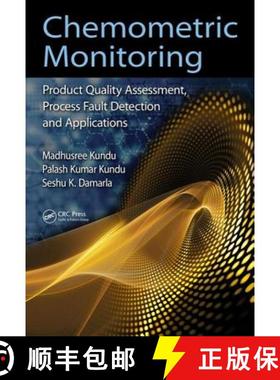 【3-4周达】Chemometric Monitoring: Product Quality Assessment, Process Fault Detection, and Applicati... [9781138746213]