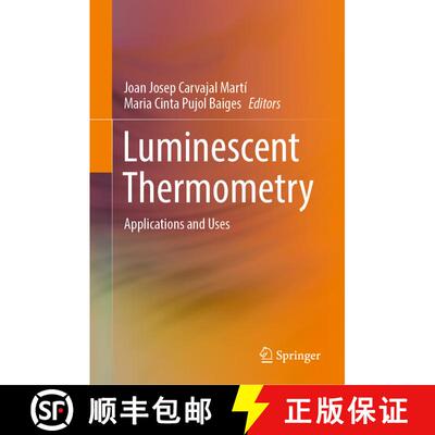 【3-4周达】精装 Luminescent Thermometry: Applications and Uses [9783031285158]
