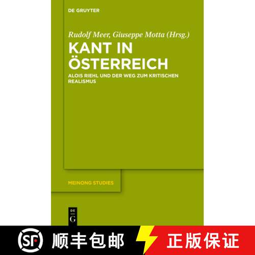 【3-4周达】精装 Kant in Österreich – Alois Riehl und der Weg zum kritischen Realismus [9783110747287]