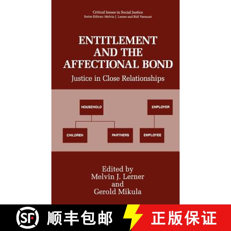 【3-4周达】Entitlement and the Affectional Bond: Justice in Close Relationships [9780306446993]