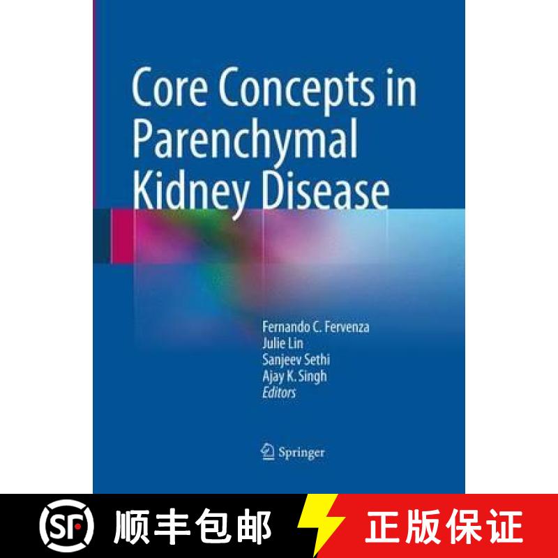 【3-4周达】Core Concepts in Parenchymal Kidney Disease [9781493900978]