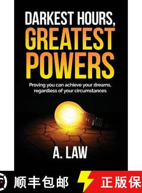 预订 Darkest Hours, Greatest Powers: Proving You Can Achieve Your Dreams, Regardless of Your Circumst... [9781733843218]